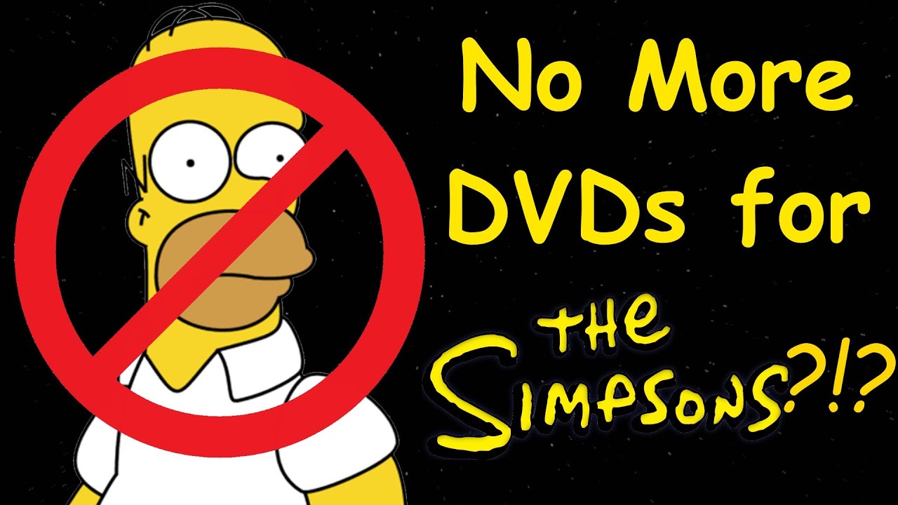 RANT - No More DVDs for The Simpsons?!?