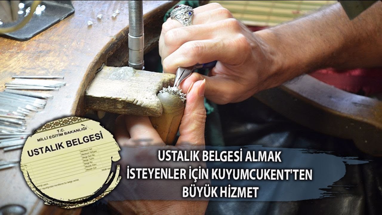Kuyumculuk Ustalık Belgesi Almak İsteyenler İçin Kuyumcukent'ten Büyük Hizmet