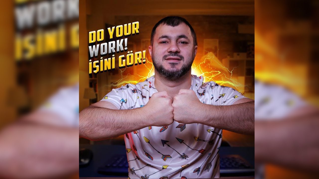Do your work! İşini gör!