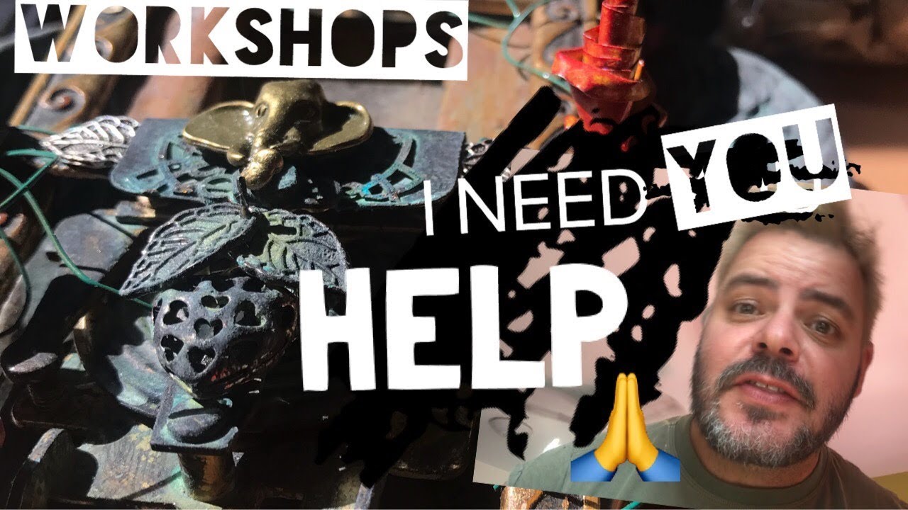 I need your help Vlog April 2018 mixed media art workshop painting assemblage online classes course