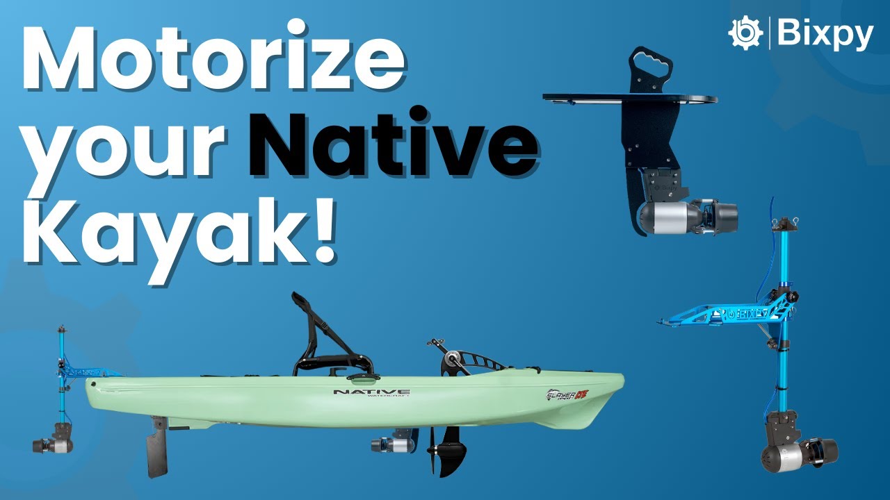 How to Upgrade Your Native Kayak with a Bixpy Electric Motor