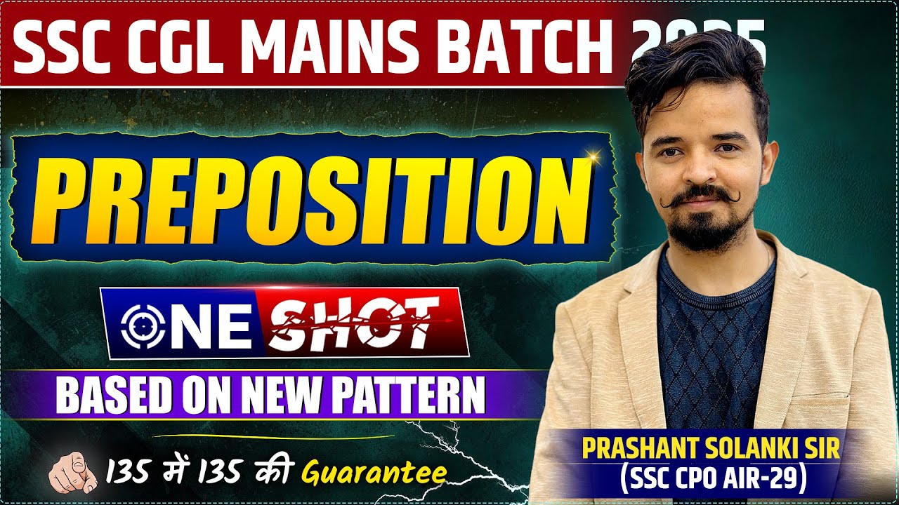 PREPOSITION🔥|| MAINS BATCH || ONE SHOT || NEW PATTERN || PRASHANT SOLANKI SIR #english  #grammar