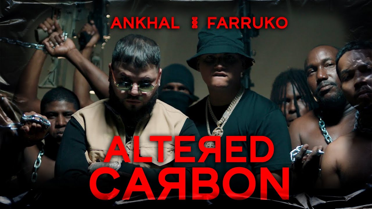 ANKHAL ❌ FARRUKO - ALTERED 🧬 CARBON (OFFICIAL MUSIC VIDEO)