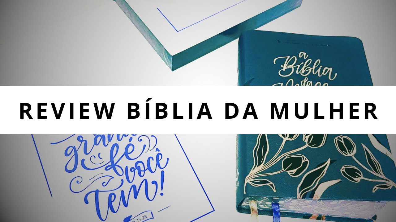 Review Bíblia da Mulher - NAA