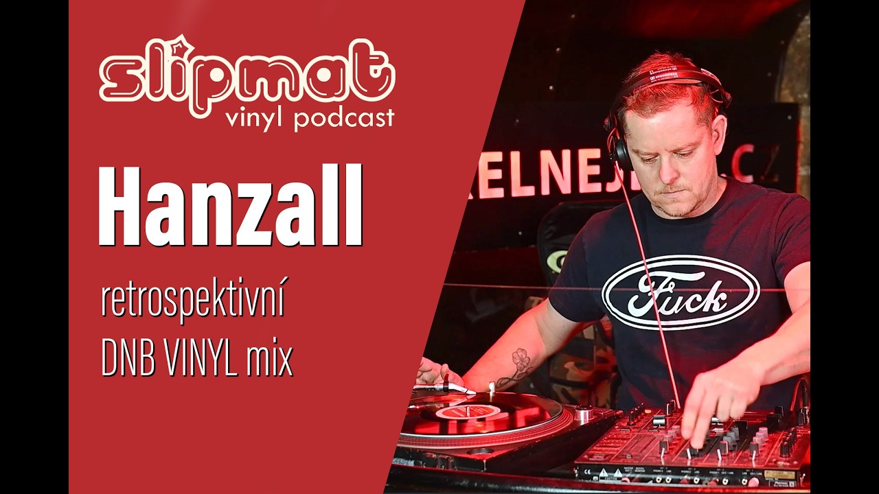 Slipmat -   Hanzall (retrospektivní DNB vinyl mix)