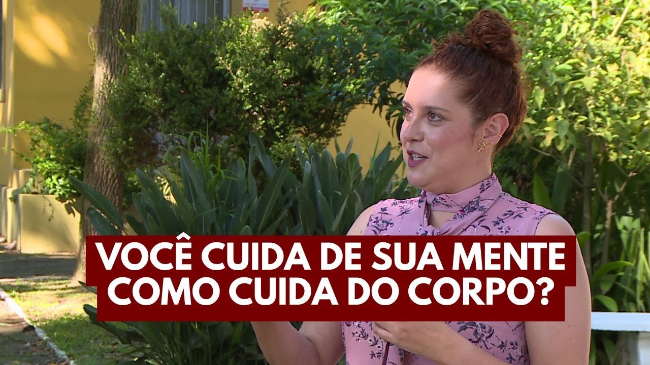 Você cuida de sua mente como cuida do corpo?