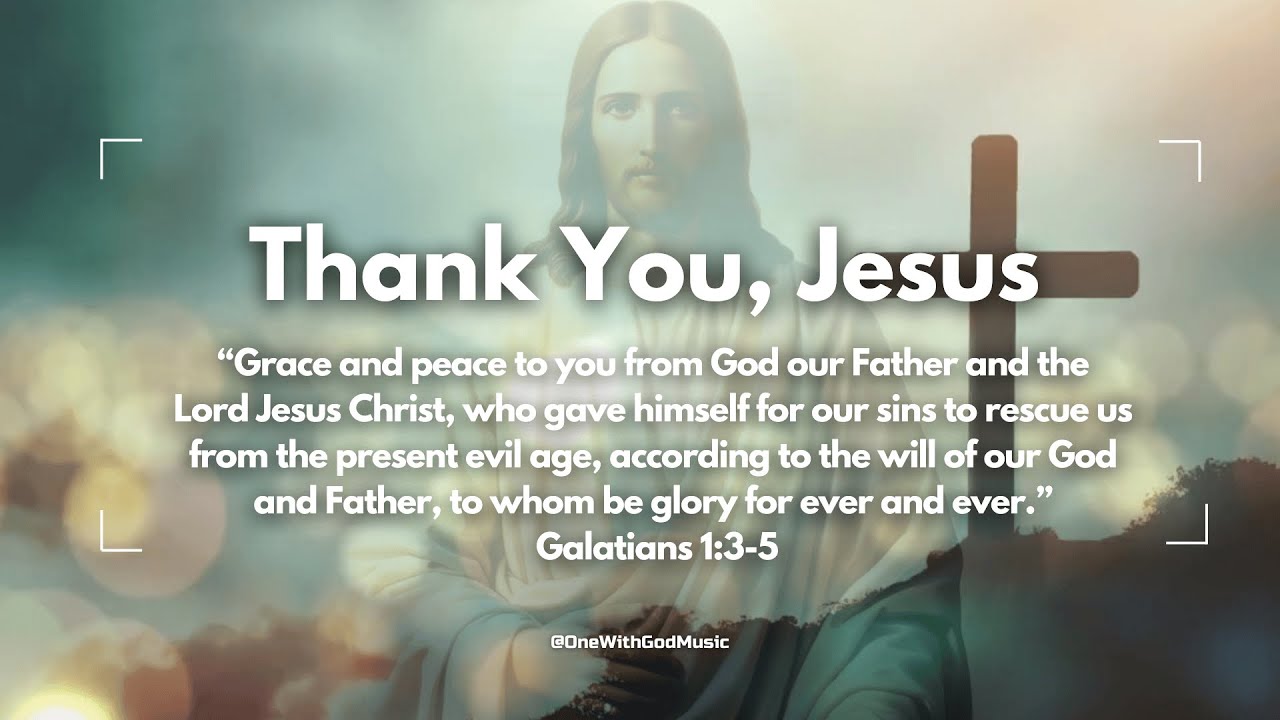 Thank You, Jesus | A Prayerful Song of Love, Gratitude and Salvation #Jesus #jesuschrist