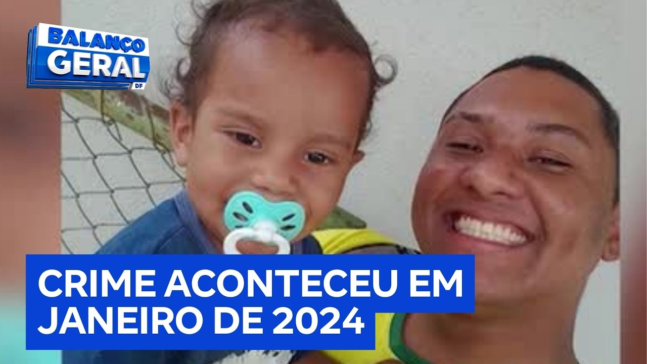 Mãe acusada de matar filho de 1 ano e 9 meses vai a júri popular em Planaltina | Balanço Geral DF