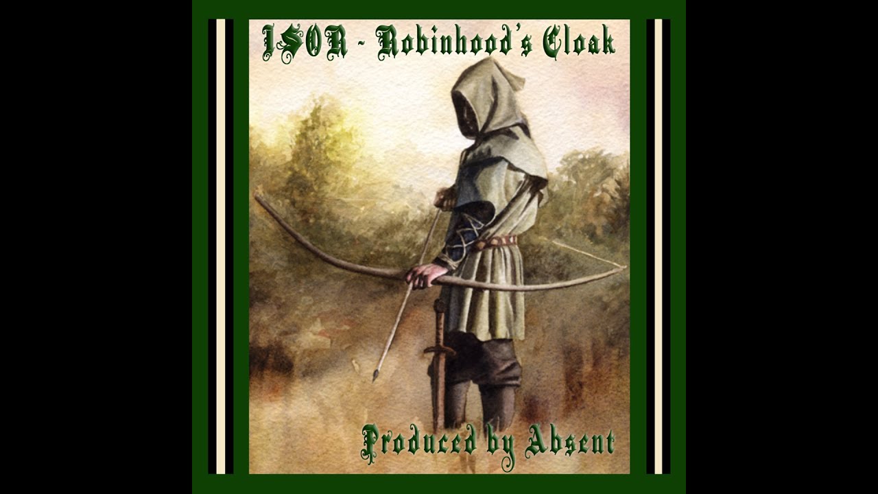 Isor One - Robinhood's Cloak prod. by Absent