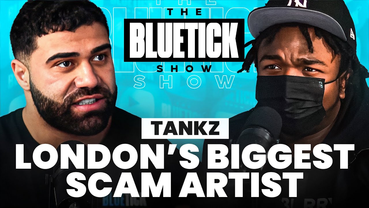 Londons Biggest Scam Artist: (This Gets Messy) TANKZ Ep 90