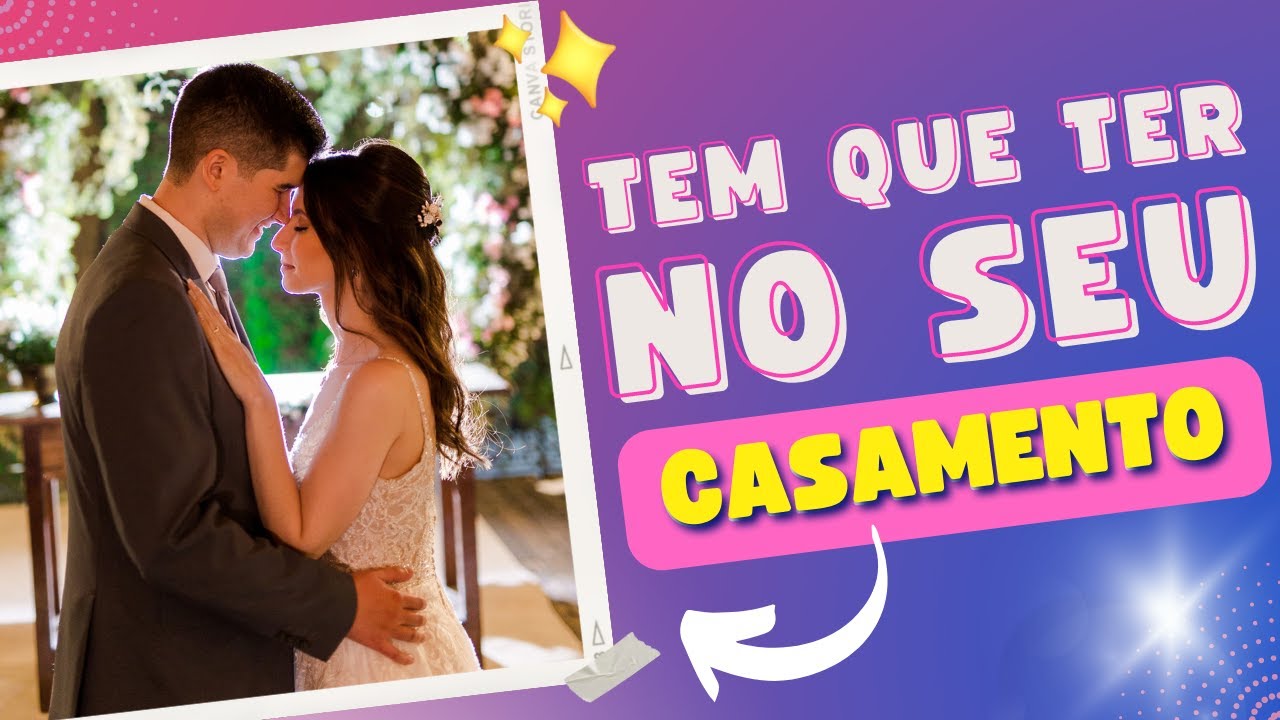 10 Coisas que NÃO PODEM FALTAR em uma festa de casamento - Itens que são essenciais no Casamento