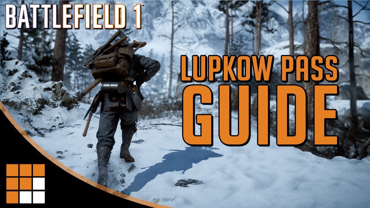 Battlefield 1 New Map Tips: Lupkow Pass