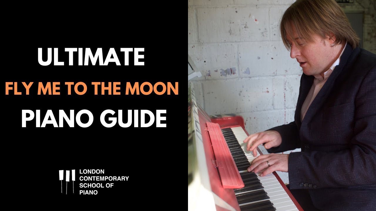 Fly Me To The Moon: Полное руководство по игре на фортепиано