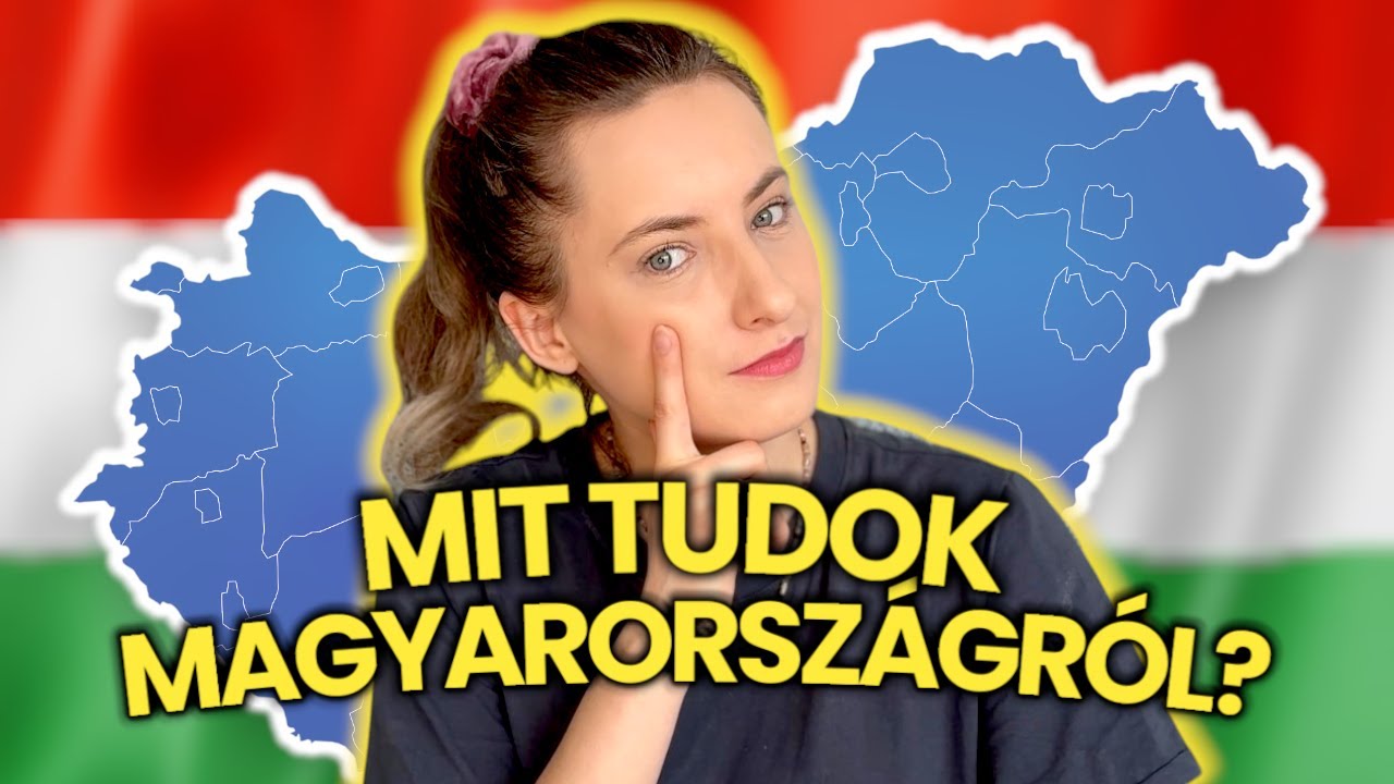 MIT TUD EGY LENGYEL LÁNY MAGYARORSZÁGRÓL? (KVÍZEK)