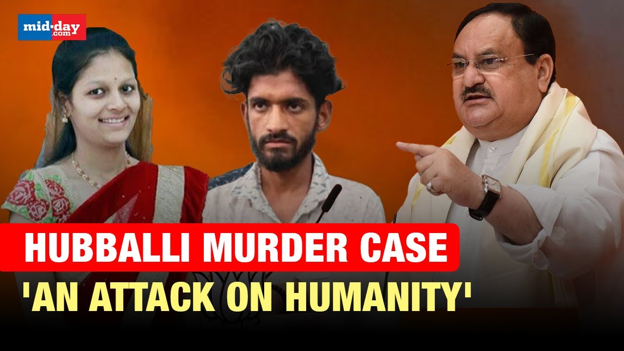 Hubballi Murder Case: BJP President JP Nadda Calls The Gruesome Killing 'An Attack On Humanity'