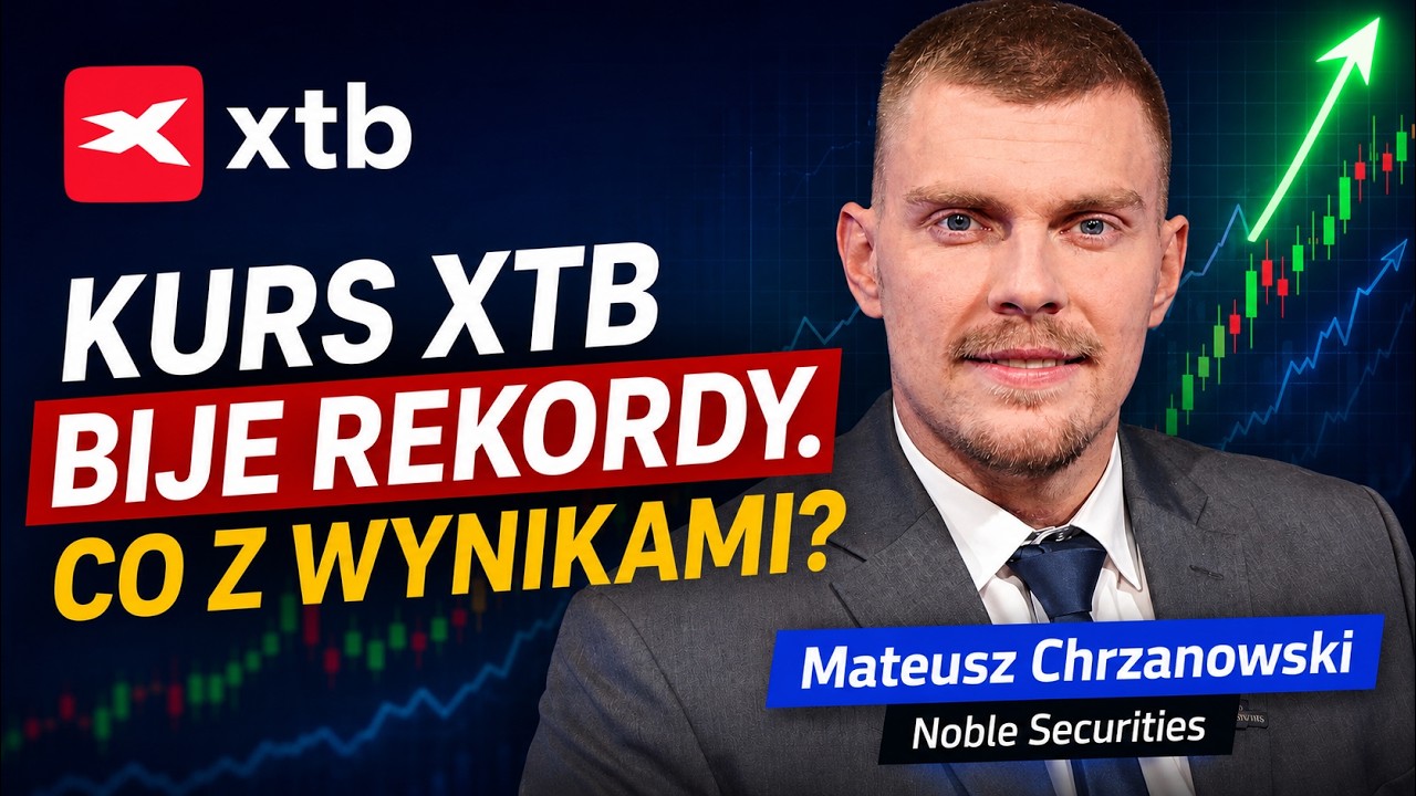 Akcje XTB urosły już za mocno? Mateusz Chrzanowski o prognozach wynikowych za II kwartał