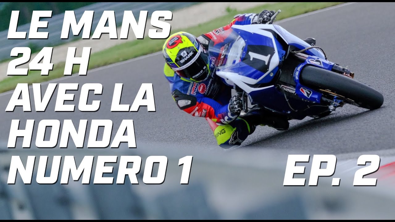 ACHARNEMENT ►  EP 2  ► LE MANS  ► ENDURANCE ► 1 SAISON AVEC LA HONDA N°1