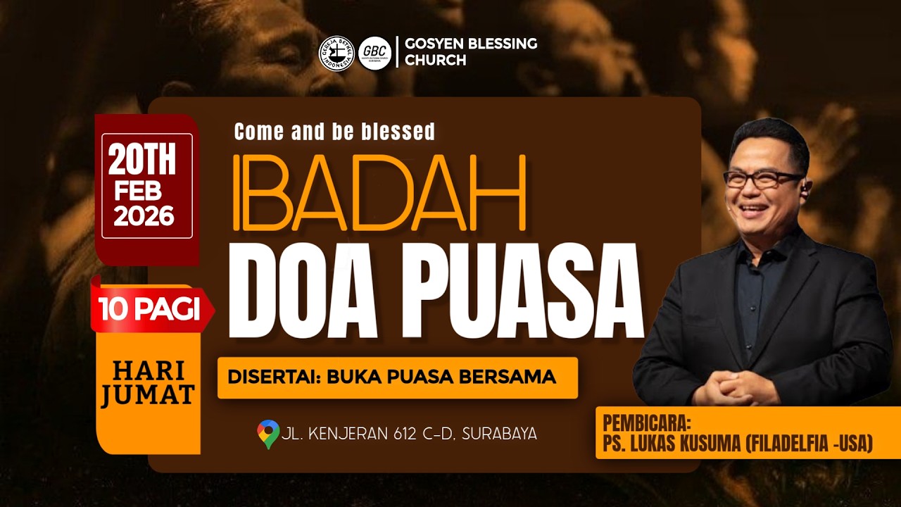 Ibadah On-site Doa Puasa GBC I 20 FEB 2026 I Pdt. Lukas Kusuma (Filadelfia-USA)