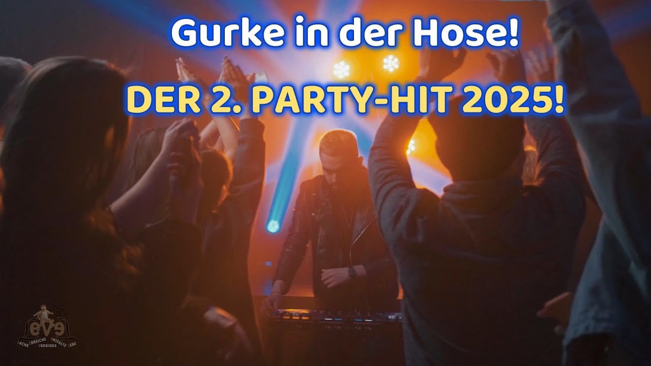 🎉 Gurke in der Hose! DER 2. PARTY-HIT 2025!