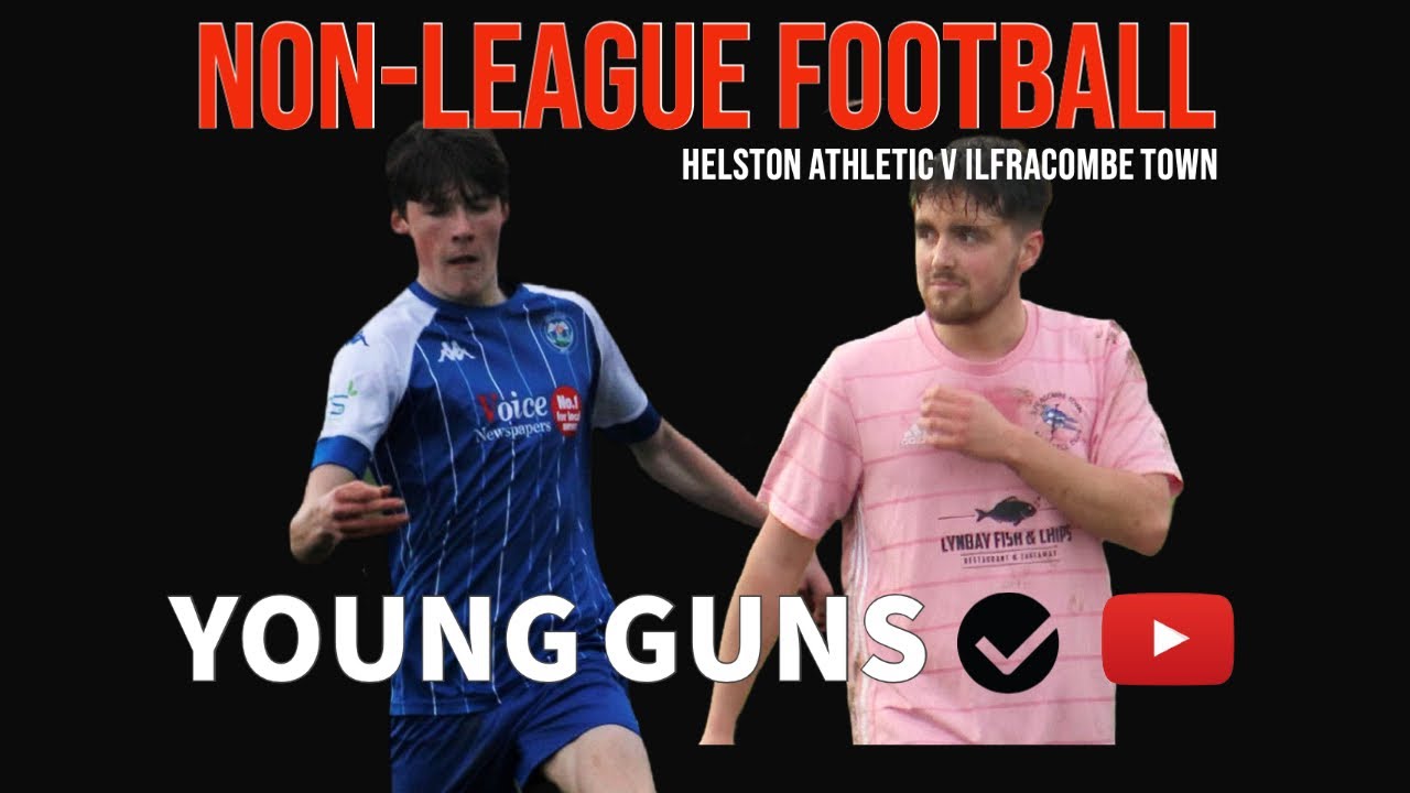 NON LEAGUE FOOTBALL: HELSTON ATHLETIC V ILFRACOMBE TOWN