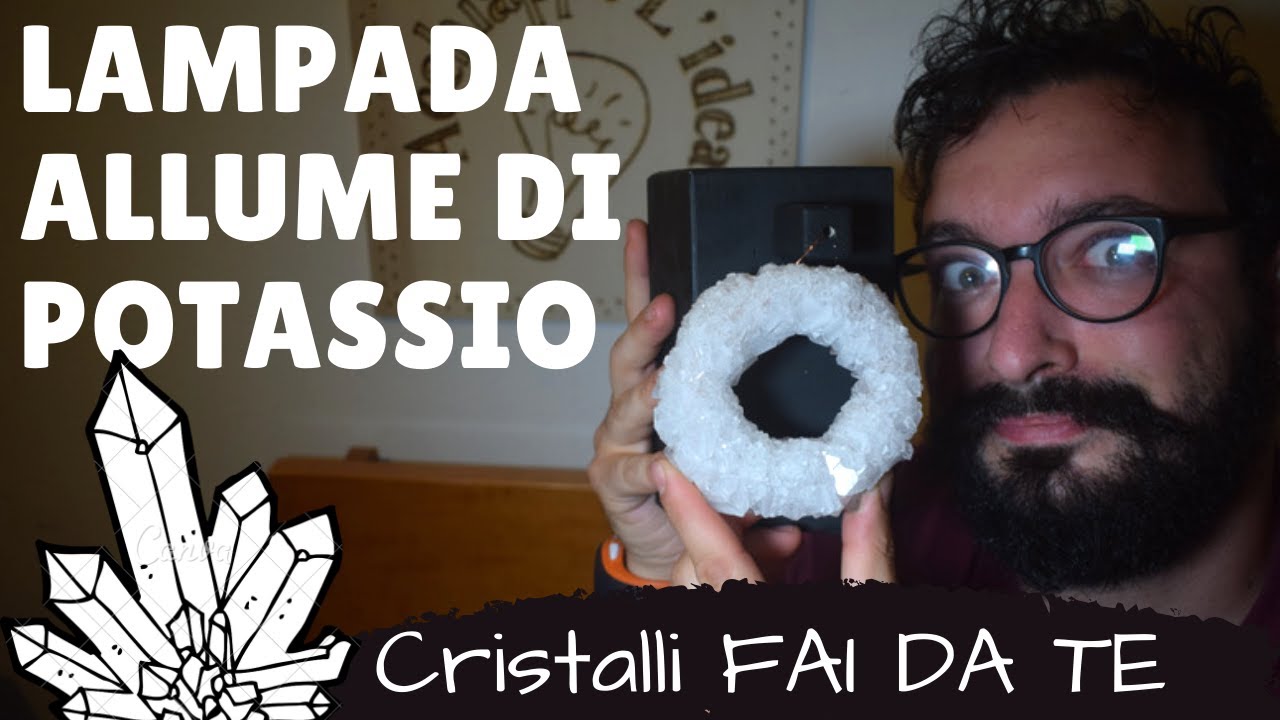 Lampada di cristalli di sale 💎 Fai da te con allume di potassio