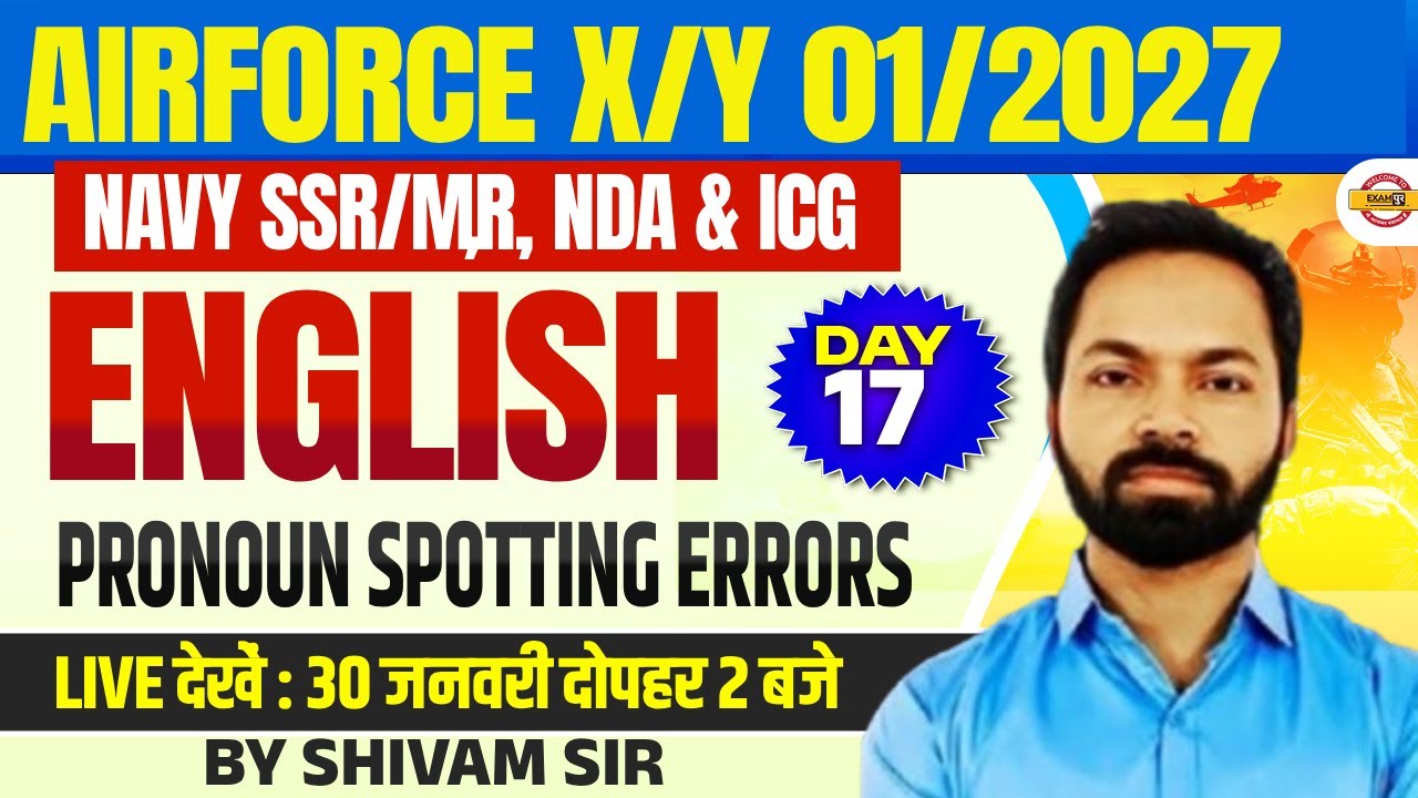 AIRFORCE X/Y 01/2027/NAVY SSR/MR & ICG || ENGLISH || PRONOUN SPOTTNG ERRORS || BY SHIVAM SIR