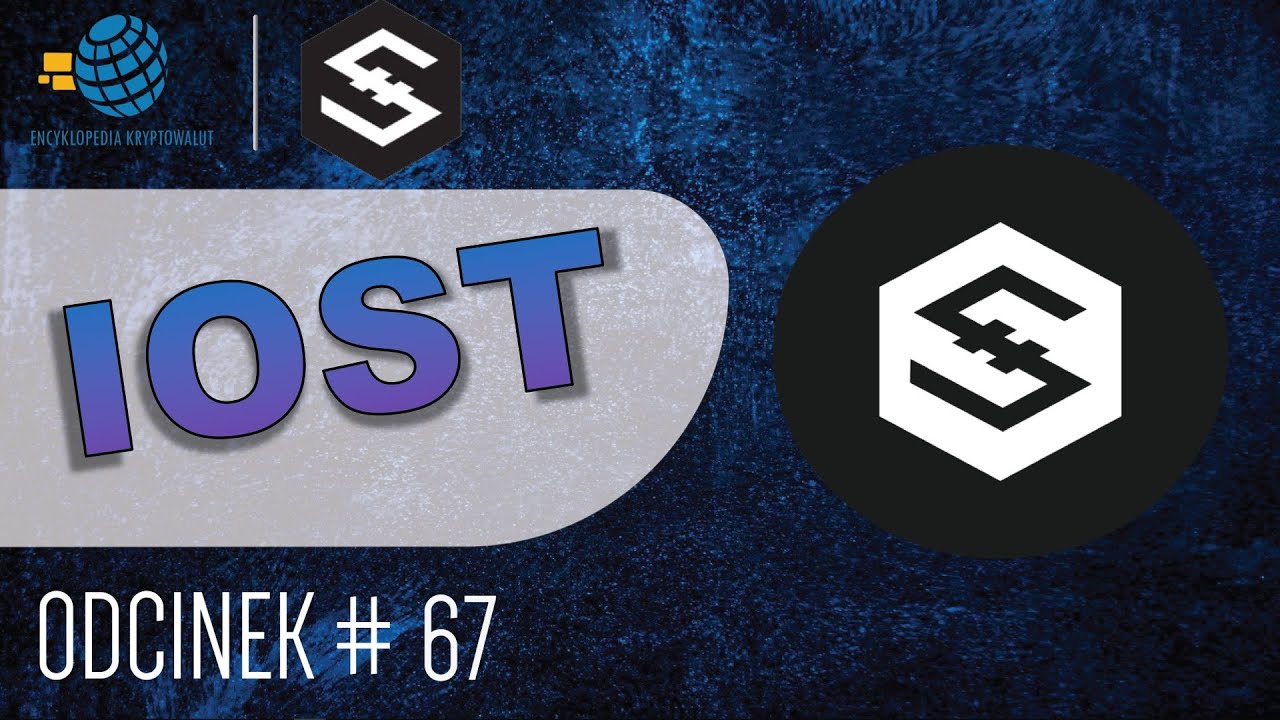 Encyklopedia Token&oacute;w [I] - Co to jest IOST | Internet of Service | Projekt ma działający produkt!