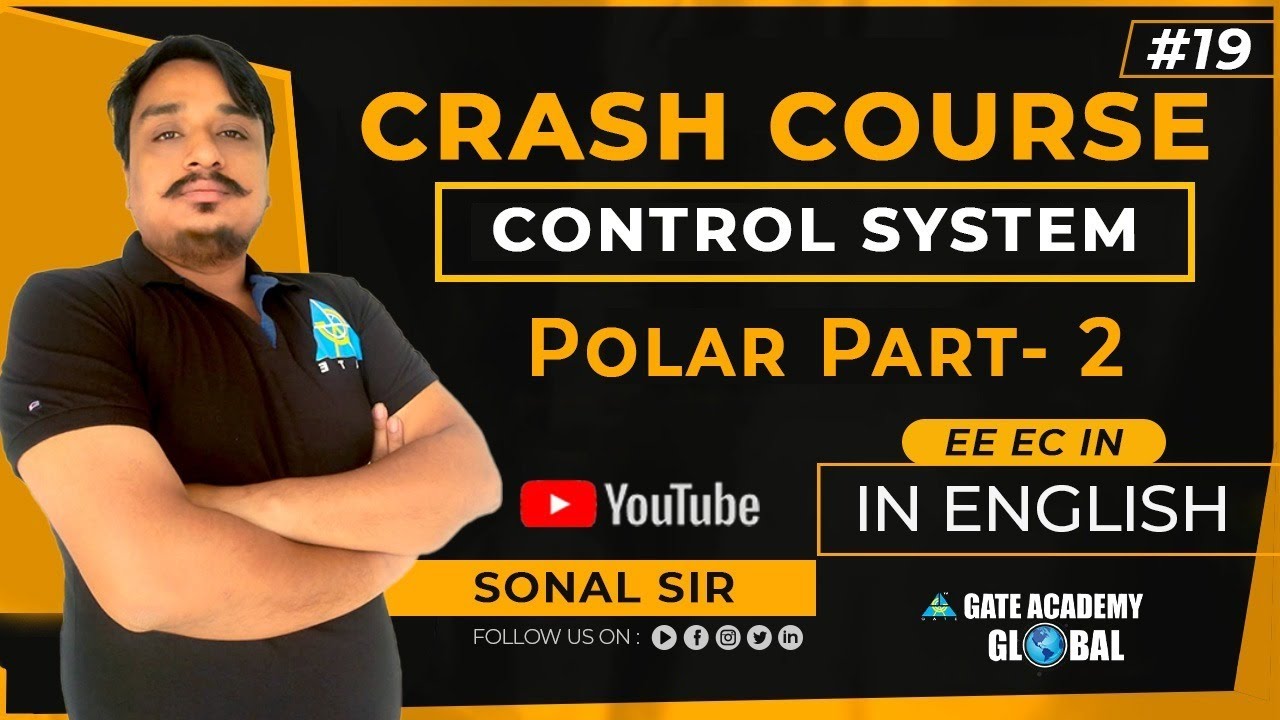 #19 | POLAR PLOT-2 | Control Systems | Crash Course by Sonal Sir | EE/EC/IN | GATE 2021