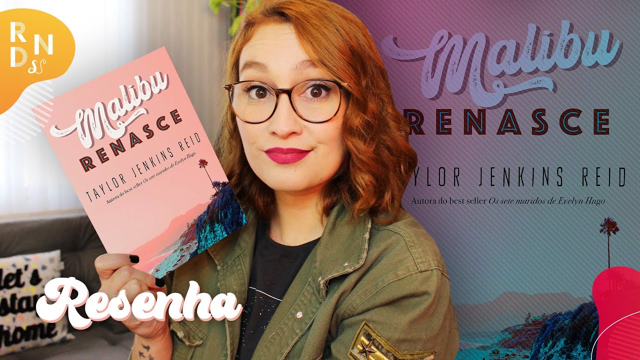 MALIBU RENASCE (Taylor Jenkins Reid) | Resenhando Sonhos