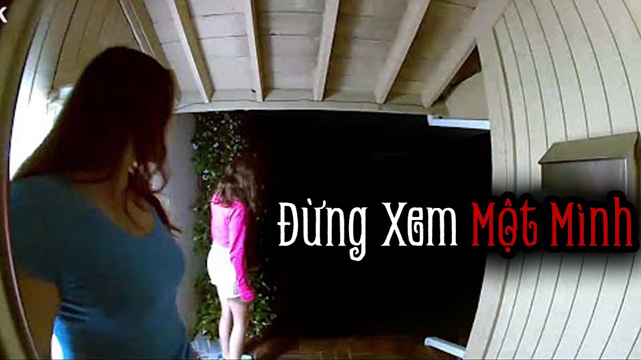 Đừng Xem Video Này Một Mình Vào Ban Đêm pt.55 | NoSleep-VN