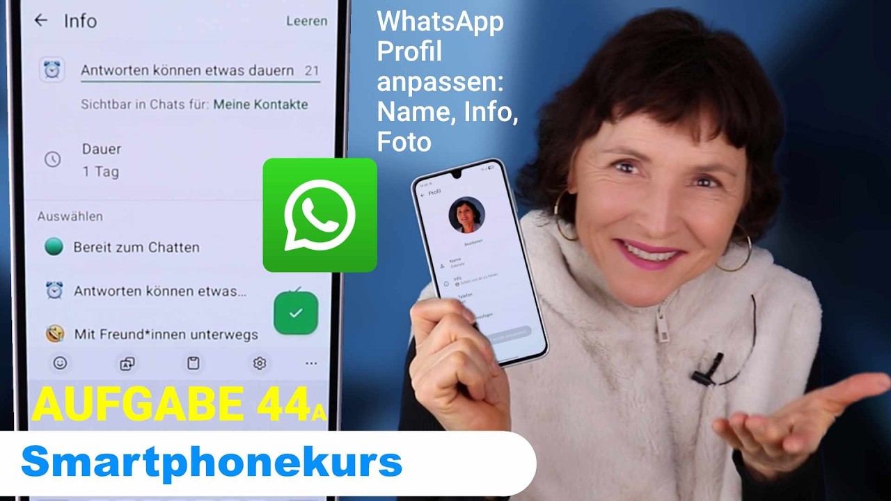 Samsung-Kurs Aufgabe 44a: Das eigene Profil auf WhatsApp mit Name, Info und Foto anpassen.