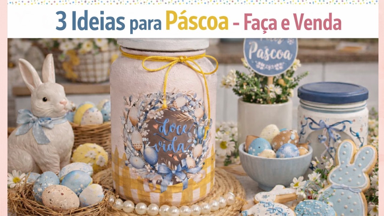 3 Ideias de Fa&ccedil;a e Venda para P&aacute;scoa. 🐰