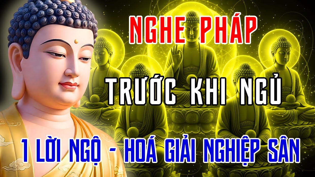 Phật Dạy: Cách Niệm Phật Trước Khi Ngủ – Hoá Giải Nghiệp Sân, Tâm An, Dễ Ngủ