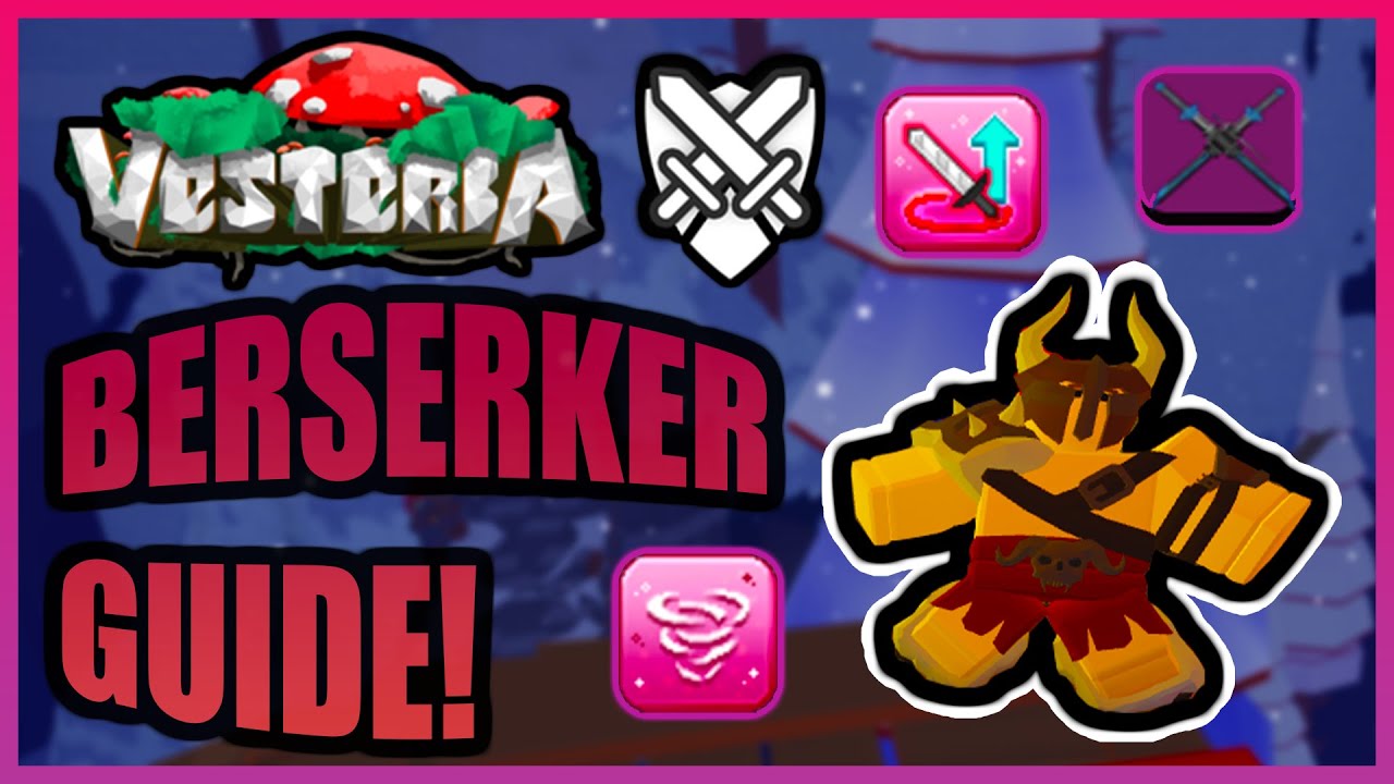 [Outdated] Vesteria - Berserker Guide! (Stats/Skills, and Equipment)