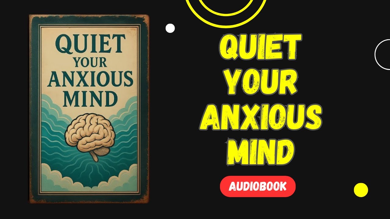 Silence Your Anxious Mind in Minutes (This Actually Works) | Audiobook