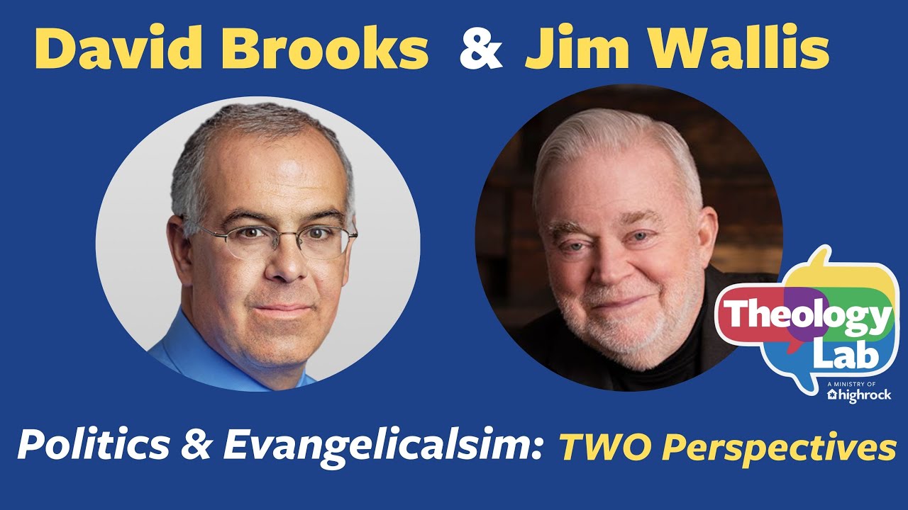 David Brooks & Jim Wallis on Politics & Evangelicalism