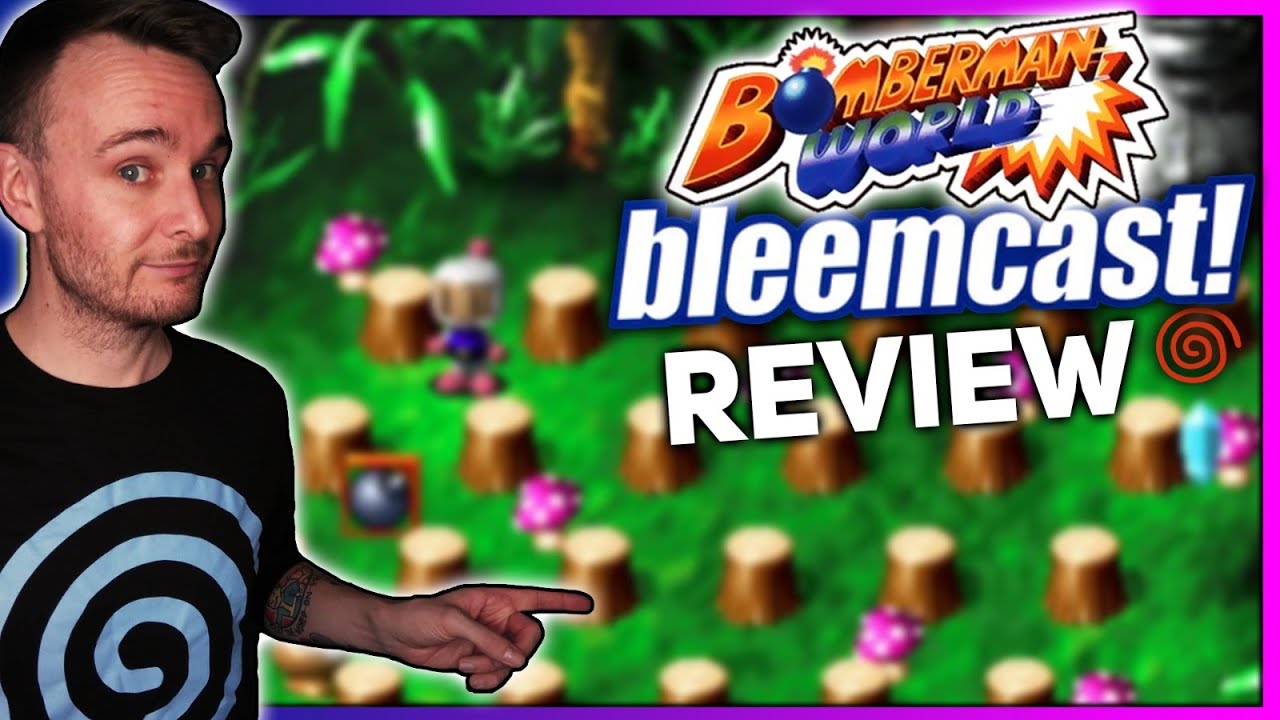 SEGA DREAMCAST BLEEMCAST REVIEW - BOMBERMAN WORLD - INCLUDES DOWNLOAD LINK