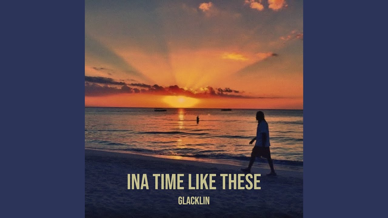 Ina Time Like These