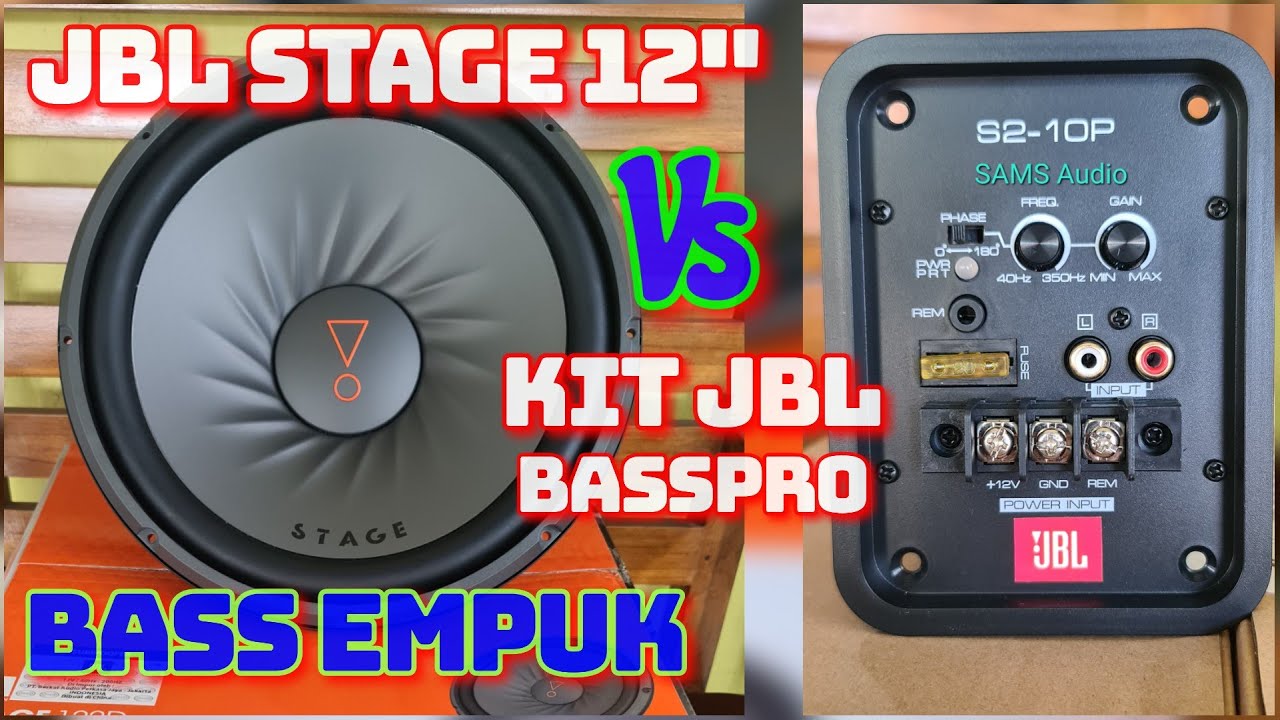 BASS EMPUK SUBWOOFER JBL STAGE 122D MODEL TERBARU  DI GEBER KIT MONOBLOCK JBL BASSPRO S2 P10