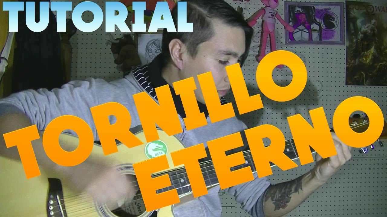 TORNILLO ETERNO VIEJAS LOCAS TUTORIAL GUITARRA RASGUEO