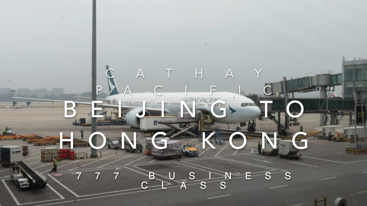 Cathay Pacific Flight 391 Business Class from Beijing to Hong Kong Boeing 777-300 PEK HKG