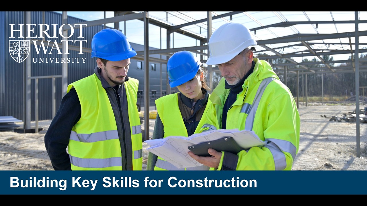 Building Key Skills for Construction Webinar | Heriot-Watt University