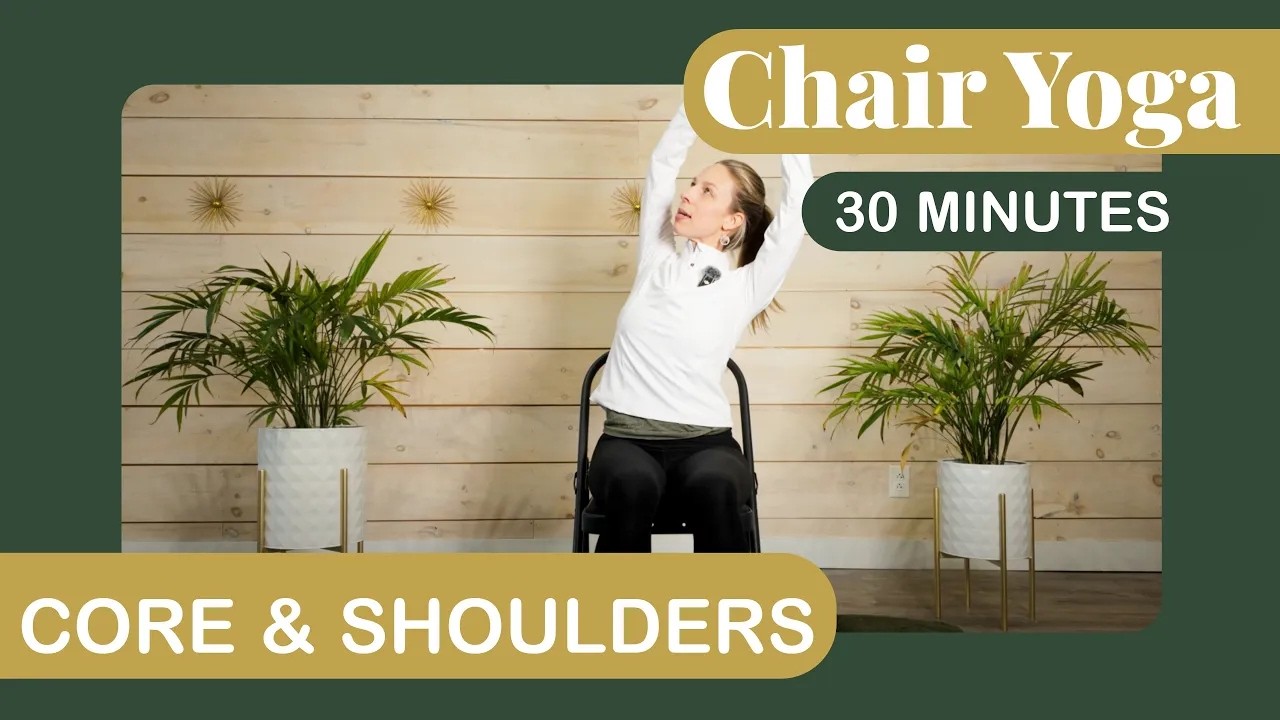 🌟 Chair Yoga Series | Week 2: Core & Shoulder Strength | Engage Your Core for Better Stability 🌟