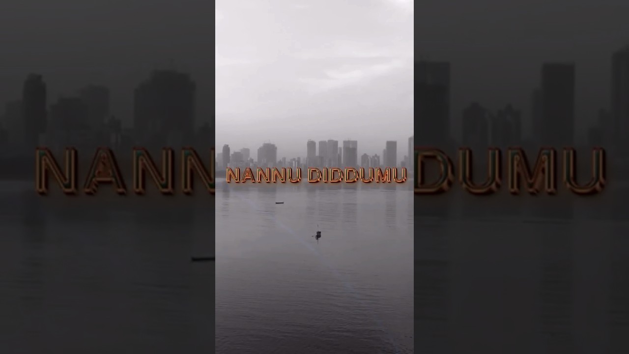 #NANNUDIDDUMU