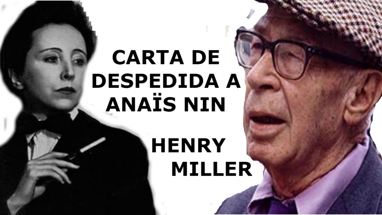 CARTA DE DESPEDIDA A ANAÏS NIN. HENRY MILLER.