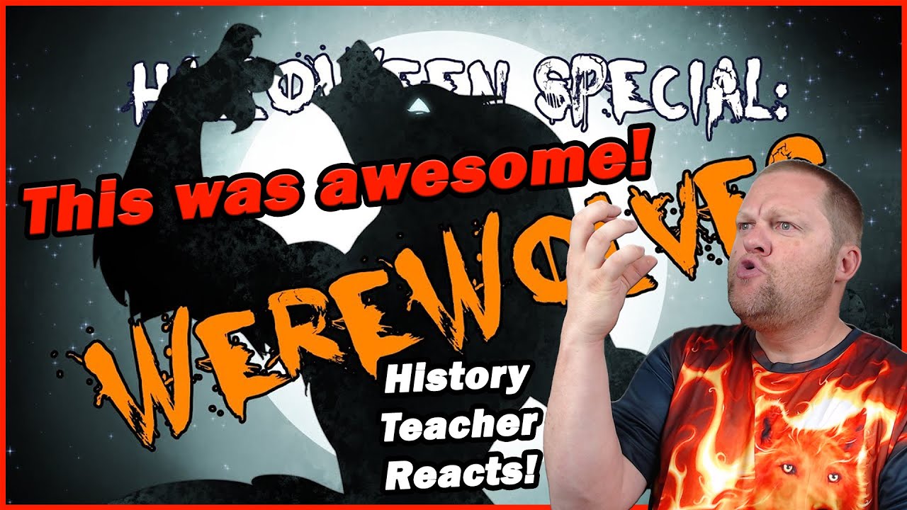 Werewolves | Overly Sarcastic Productions | History Teacher Reacts