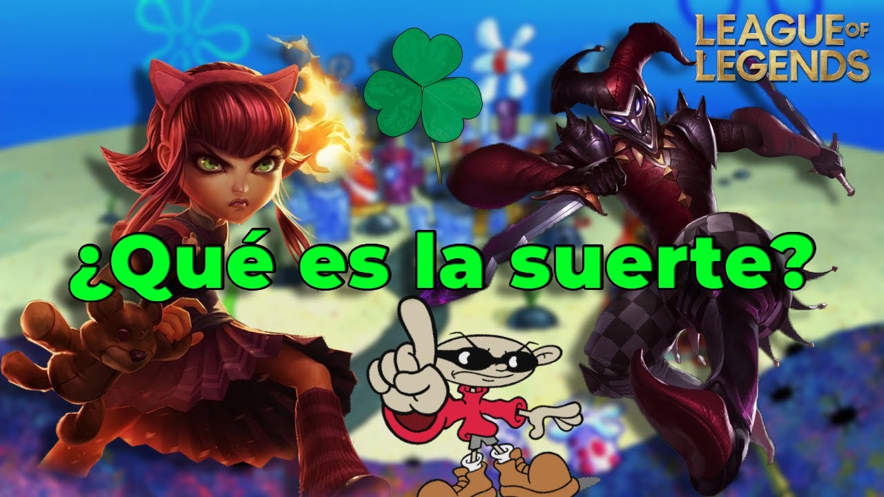 La SUERTE no esta de mi lado | TesiEnLol