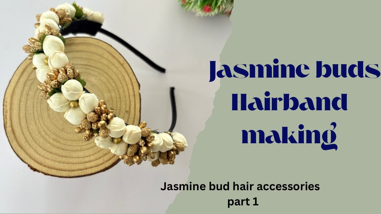 How to make Jasmine bud hairband / #handmade #diy #hairband @hiddentalentz2442 