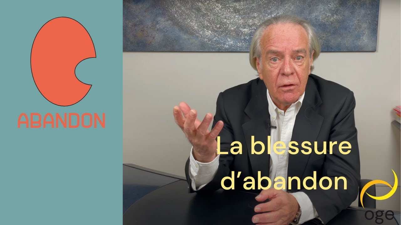 ABANDON : La blessure d’abandon