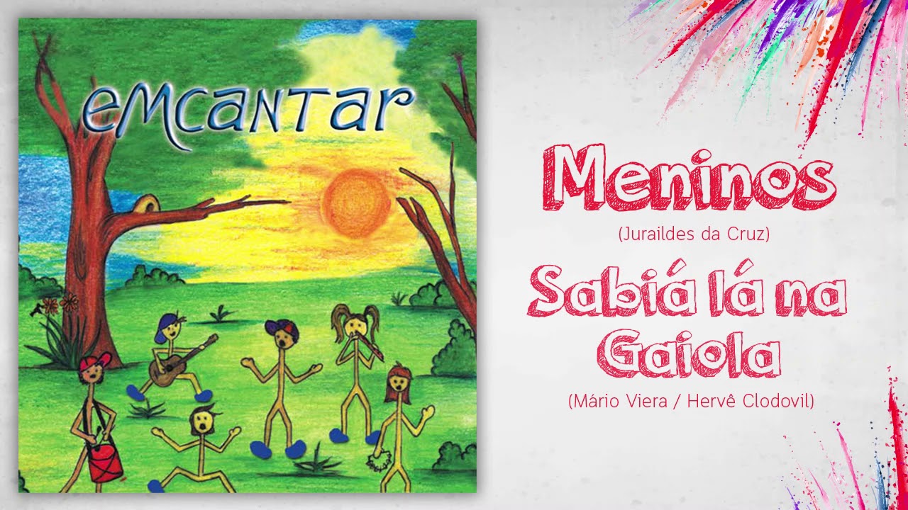 Meninos | Sabia lá na gaiola